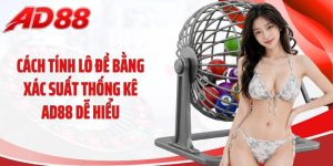 Cách Tính Lô Đề Bằng Xác Suất Thống Kê AD88 Dễ Hiểu
