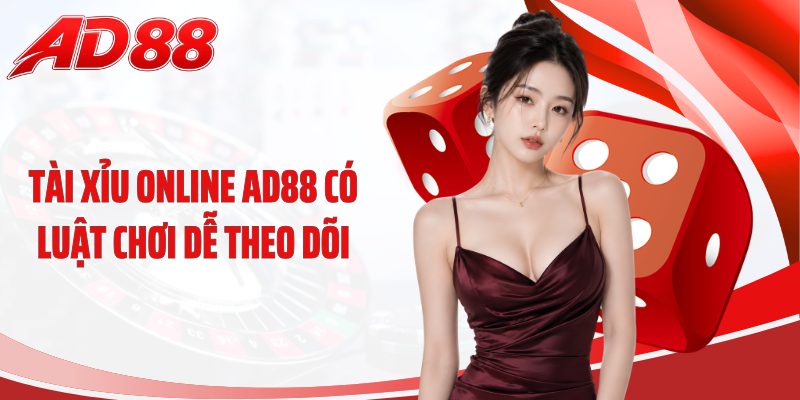 Tài xỉu online AD88 có luật chơi dễ theo dõi