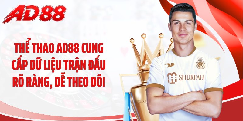 Thể thao AD88 cung cấp dữ liệu trận đấu rõ ràng, dễ theo dõi